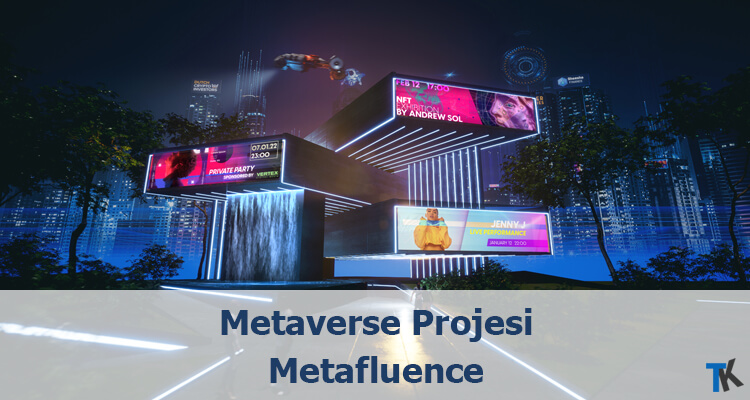 Influencer Merkezli Metaverse Projesi Metafluence, Yeni Bir Çağın Kapılarını Aralıyor