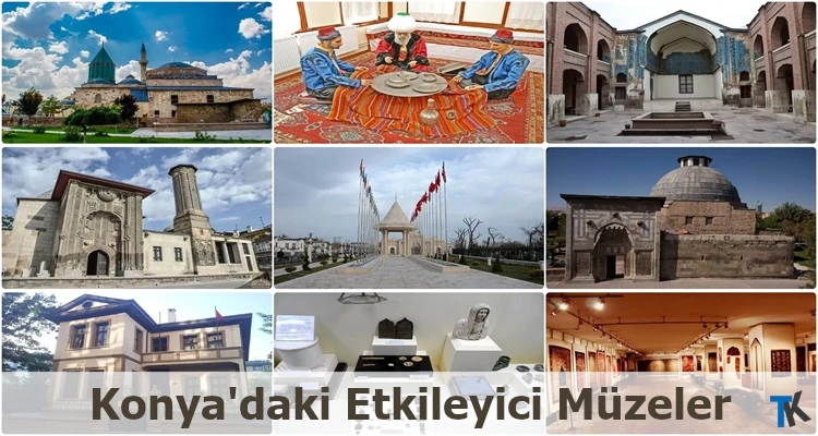 Konya’daki En Etkileyici Müzeler