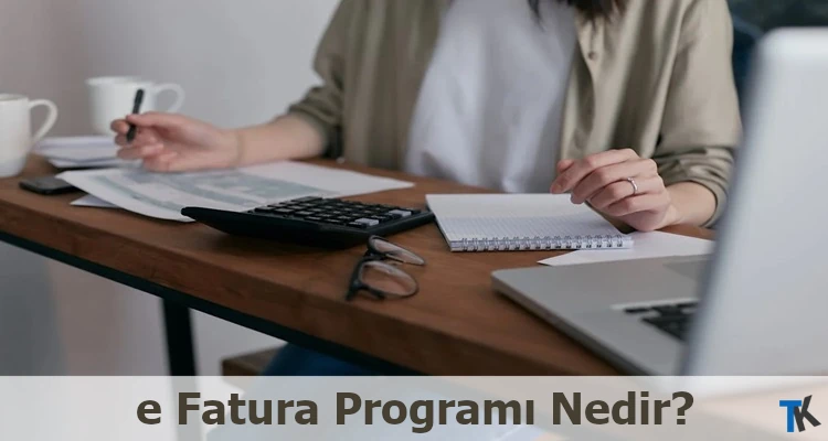 e Fatura Programı Nedir?